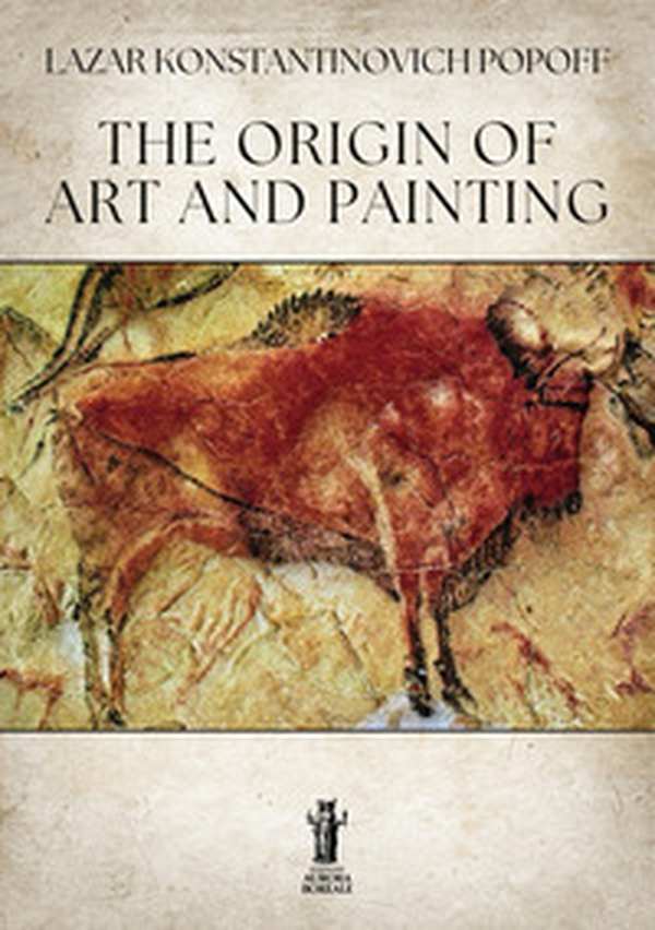 The origin of art and painting - Librerie.coop The origin of art and painting - Librerie.coop