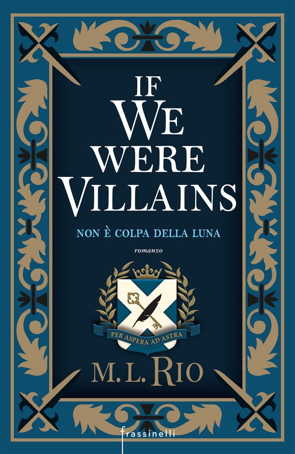 If we were villains - Librerie.coop If we were villains - Librerie.coop