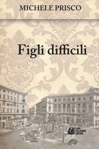 Figli difficili - Librerie.coop Figli difficili - Librerie.coop