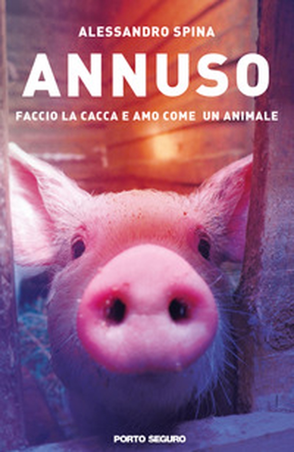 Annuso. Faccio la cacca e amo come un animale - Librerie.coop Annuso. Faccio la cacca e amo come un animale - Librerie.coop