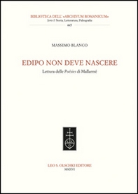 Edipo non deve nascere. Lettura delle Poésies di Mallarmé - Librerie.coop