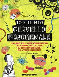 Io e il mio cervello fenomenale - Librerie.coop Io e il mio cervello fenomenale - Librerie.coop
