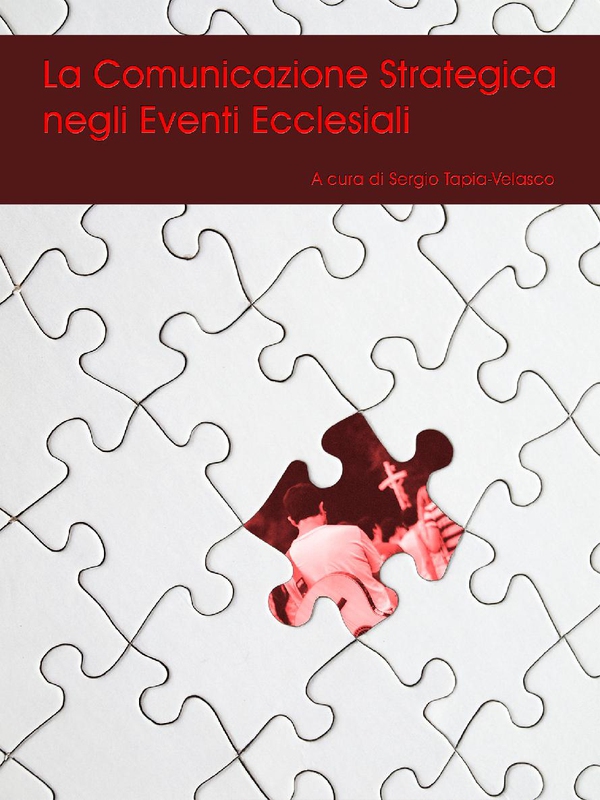 La comunicazione strategica negli eventi ecclesiali - Librerie.coop La comunicazione strategica negli eventi ecclesiali - Librerie.coop