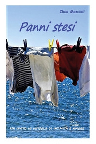Panni stesi. Un invito in un'isola di intimità e amore - Librerie.coop