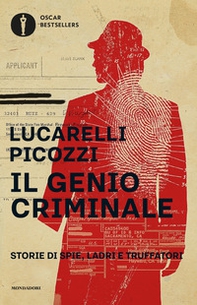 Il genio criminale. Storie di spie, ladri e truffatori - Librerie.coop Il genio criminale. Storie di spie, ladri e truffatori - Librerie.coop
