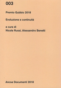 Premio Gubbio 2018. Evoluzione e continuità - Librerie.coop