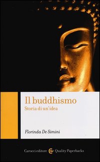 Il buddhismo. Storia di un'idea - Librerie.coop