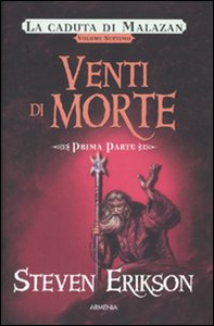 Venti di morte. Una storia tratta dal libro Malazan dei Caduti - Vol. 7\1 - Librerie.coop