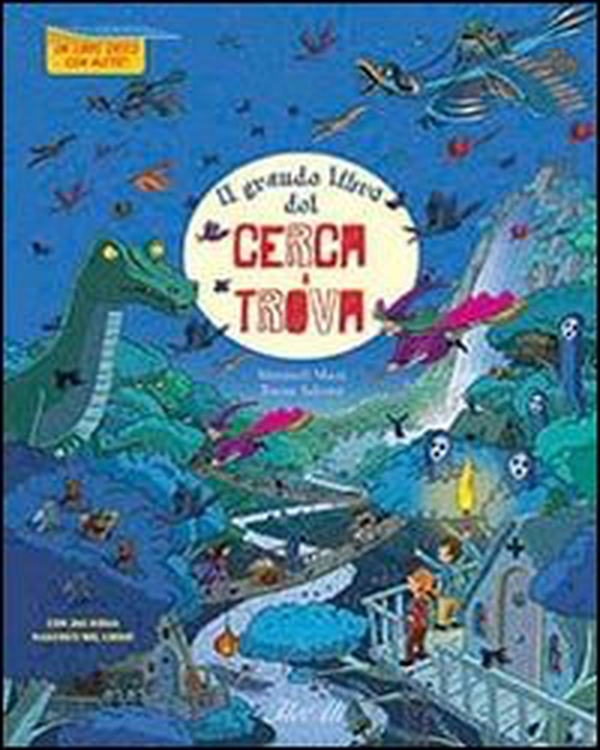 Il grande libro del cerca&trova - Librerie.coop Il grande libro del cerca&trova - Librerie.coop
