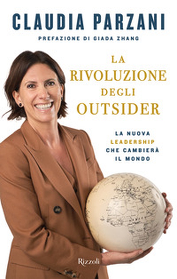 La rivoluzione degli outsider. La nuova leadership che cambierà il mondo - Librerie.coop La rivoluzione degli outsider. La nuova leadership che cambierà il mondo - Librerie.coop