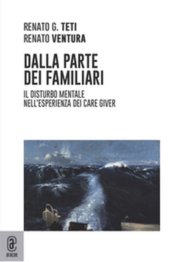 Dalla parte dei familiari. Il disturbo mentale nell'esperienza dei care giver - Librerie.coop Dalla parte dei familiari. Il disturbo mentale nell'esperienza dei care giver - Librerie.coop