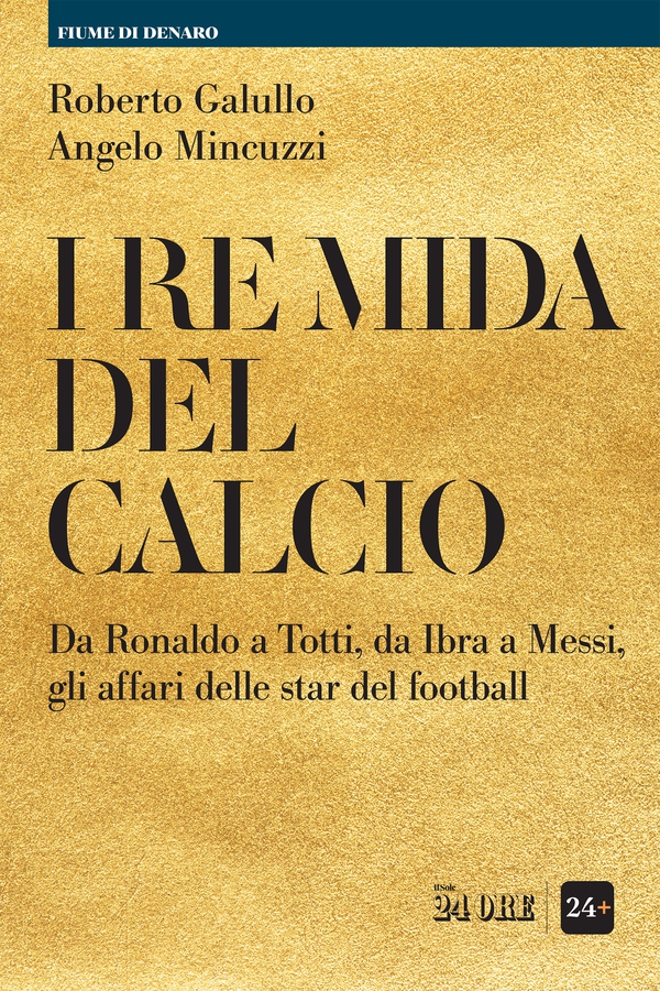 I re Mida del calcio - Librerie.coop I re Mida del calcio - Librerie.coop
