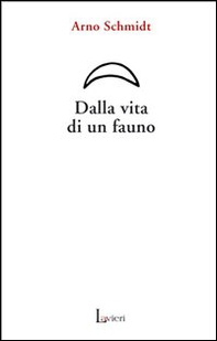 Dalla vita di un fauno - Librerie.coop