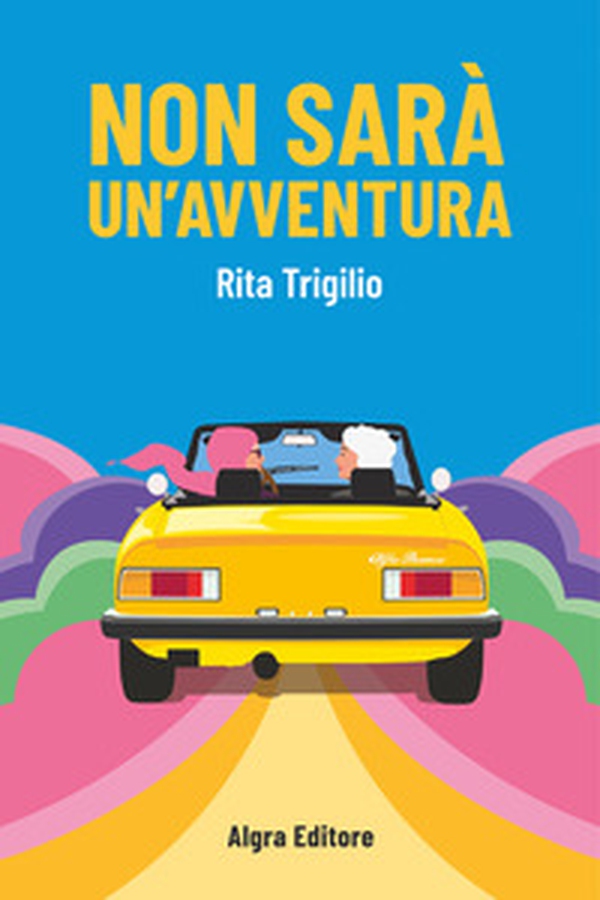 Non sarà un'avventura - Librerie.coop Non sarà un'avventura - Librerie.coop