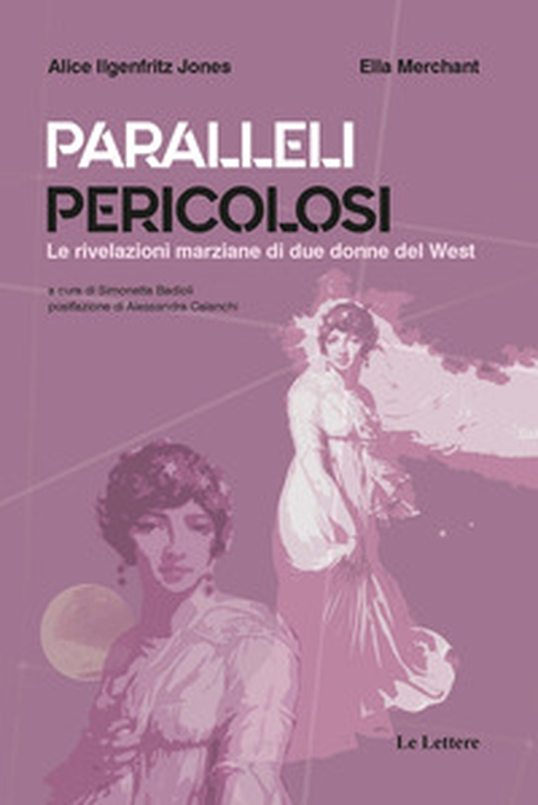 Paralleli pericolosi. Le rivelazioni marziane di due donne del West - Librerie.coop Paralleli pericolosi. Le rivelazioni marziane di due donne del West - Librerie.coop