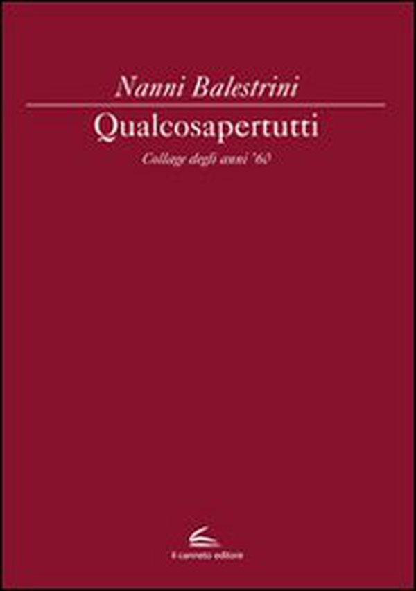 Qualcosapertutti. Collage degli anni '60 - Librerie.coop Qualcosapertutti. Collage degli anni '60 - Librerie.coop