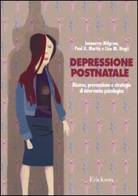 Depressione postnatale. Ricerca, prevenzione e strategie di intervento psicologico - Librerie.coop