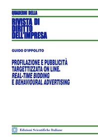 Profilazione e pubblicità targettizzata online. Real-Time Bidding e behavioural advertising - Librerie.coop Profilazione e pubblicità targettizzata online. Real-Time Bidding e behavioural advertising - Librerie.coop