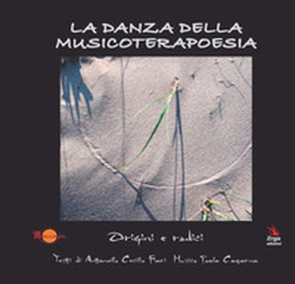 La danza della musicoterapoesia - Librerie.coop La danza della musicoterapoesia - Librerie.coop