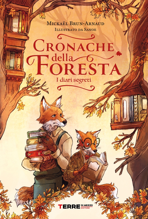 Cronache della foresta. I diari segreti - Librerie.coop