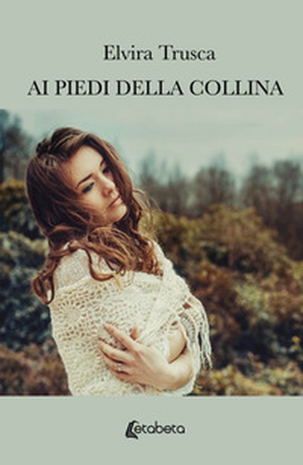 Ai piedi della collina - Librerie.coop Ai piedi della collina - Librerie.coop