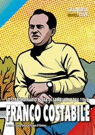 Franco Costabile. Lo straordinario peta di Sambiase (1924-1965) - Librerie.coop