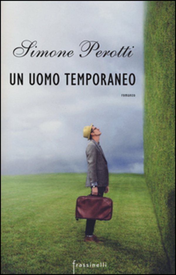 Un uomo temporaneo - Librerie.coop Un uomo temporaneo - Librerie.coop