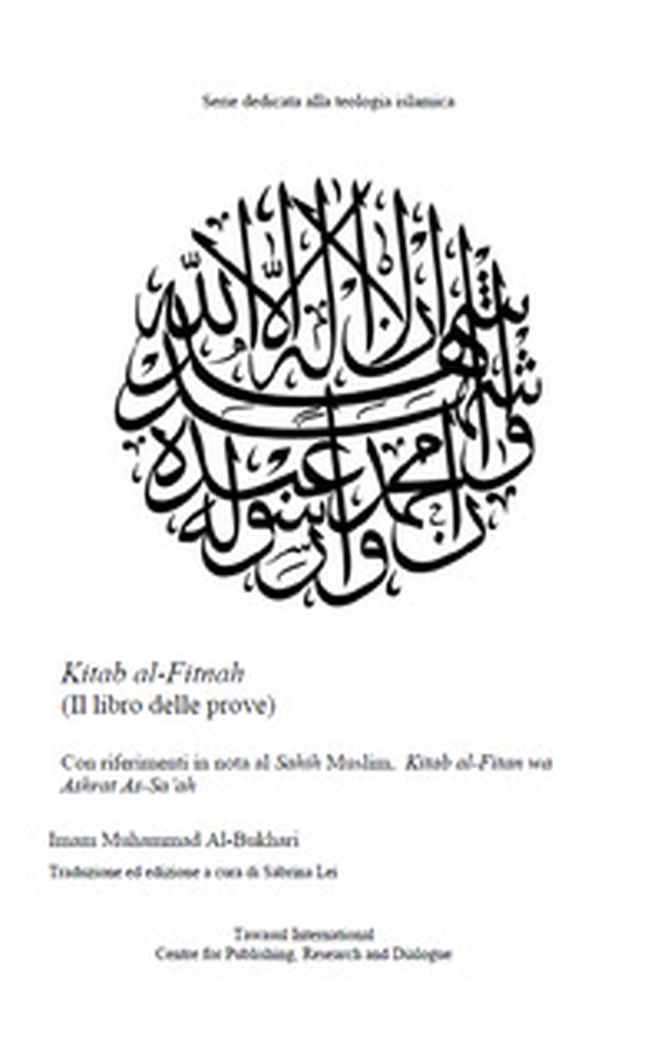 Kitab al-Fitnah, Il Libro delle Prove. Con riferimenti in nota al Sahih Muslim, Kitab al-Fitan wa Ashrat As-Sa'ah - Librerie.coop Kitab al-Fitnah, Il Libro delle Prove. Con riferimenti in nota al Sahih Muslim, Kitab al-Fitan wa Ashrat As-Sa'ah - Librerie.coop