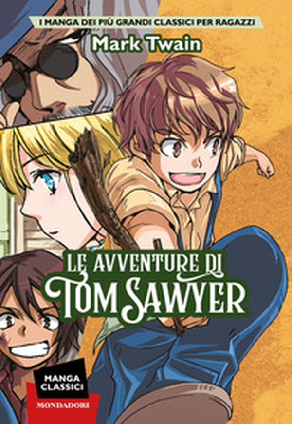 Le avventure di Tom Sawyer. Manga classici - Librerie.coop Le avventure di Tom Sawyer. Manga classici - Librerie.coop