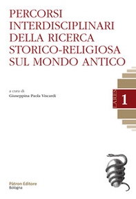Percorsi interdisciplinari della ricerca storico-religiosa sul mondo antico - Librerie.coop
