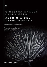 Alchimia del tempo nostro - Librerie.coop Alchimia del tempo nostro - Librerie.coop