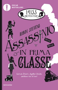 Miss Detective - 3. Assassinio in prima classe - Librerie.coop