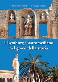 I Lymburg Castromediano nel gioco della storia - Librerie.coop