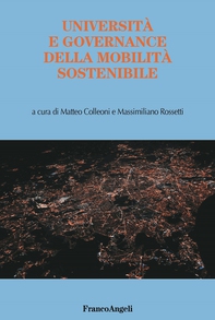 Università e governance della mobilità sostenibile - Librerie.coop Università e governance della mobilità sostenibile - Librerie.coop