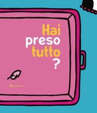 Hai preso tutto? - Librerie.coop Hai preso tutto? - Librerie.coop