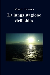 La lunga stagione dell'oblio - Librerie.coop