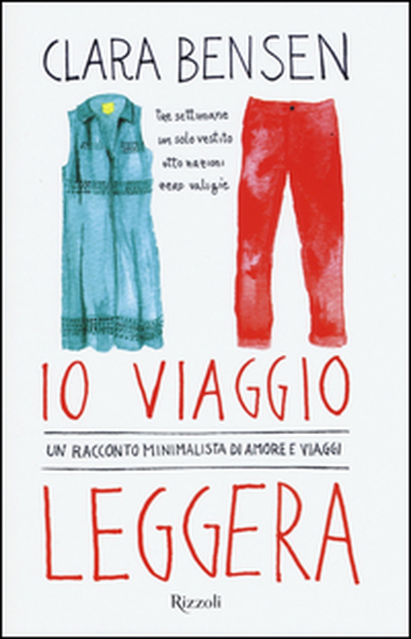 Io viaggio leggera. Un racconto minimalista di amore e viaggi - Librerie.coop Io viaggio leggera. Un racconto minimalista di amore e viaggi - Librerie.coop