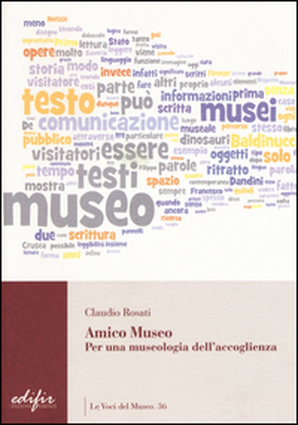 Amico museo. Per una museologia dell'accoglienza - Librerie.coop Amico museo. Per una museologia dell'accoglienza - Librerie.coop