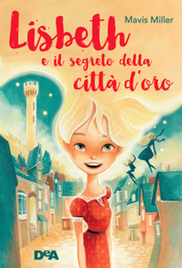 Lisbeth e il segreto della città d'oro - Librerie.coop Lisbeth e il segreto della città d'oro - Librerie.coop
