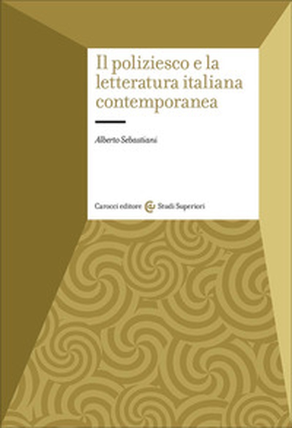 Il poliziesco e la letteratura italiana contemporanea - Librerie.coop