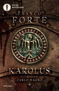 Karolus. Il romanzo di Carlo Magno - Librerie.coop