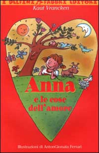 Anna e le cose dell'amore - Librerie.coop