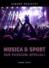 Musica & Sport. Due passioni speciali - Vol. 1 - Librerie.coop