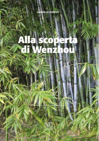 Alla scoperta di Wenzhou - Librerie.coop Alla scoperta di Wenzhou - Librerie.coop