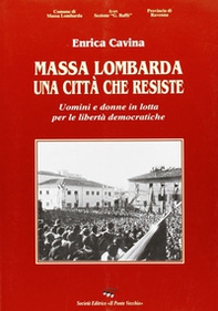 Massa Lombarda. Una città che resiste - Librerie.coop