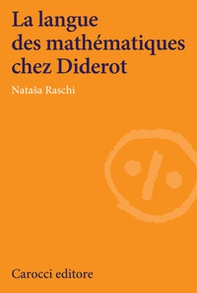 La langue des mathématiques chez Diderot - Librerie.coop La langue des mathématiques chez Diderot - Librerie.coop