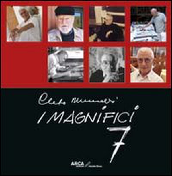 Cleto Munari. I Magnifici 7 - Librerie.coop Cleto Munari. I Magnifici 7 - Librerie.coop