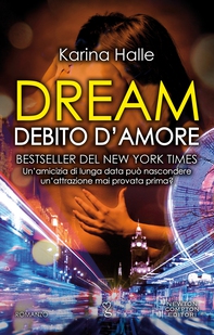 Dream. Debito d'amore - Librerie.coop Dream. Debito d'amore - Librerie.coop