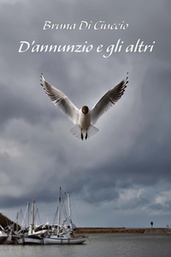 D'Annunzio e gli altri - Librerie.coop D'Annunzio e gli altri - Librerie.coop