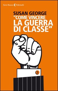 «Come vincere la guerra di classe» - Librerie.coop